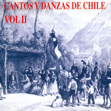 Carátula cantos y danzas de chile <br>vol. 2 