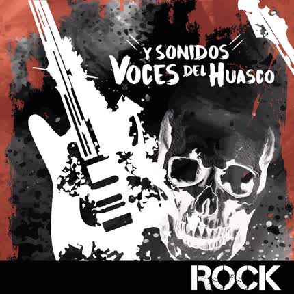 Carátula Voces & Sonidos del Huasco. <br>Volumen Rock. 