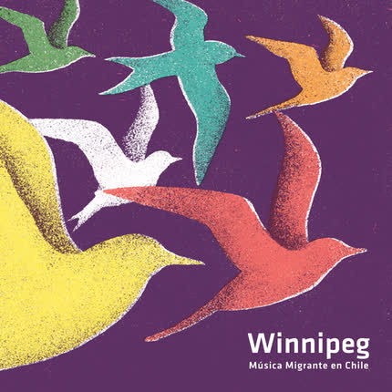 Carátula Winnipeg, Música Migrante <br>en Chile 