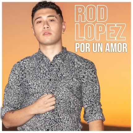 Carátula ROD LOPEZ - Por un Amor