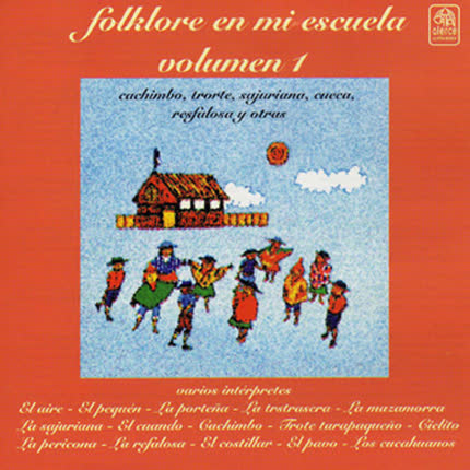 Carátula Folklore En Mi Escuela <br>Volumen Uno 