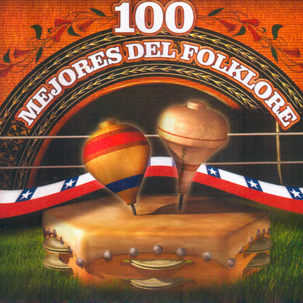 Carátula Las 100 Mejores del <br>Folklore Chileno 