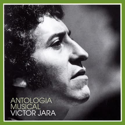 VICTOR JARA - Antología Musical Vol.1