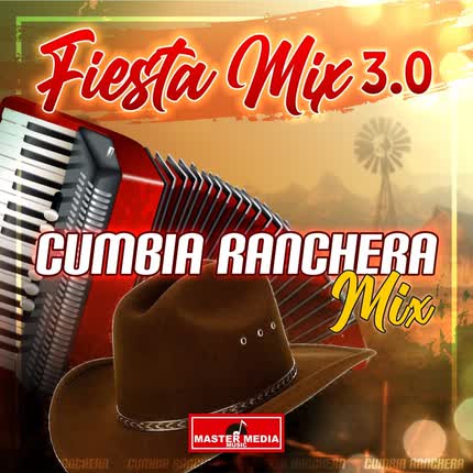 Carátula Fiesta Mix 3.0 Cumbia <br>Ranchera Mix 
