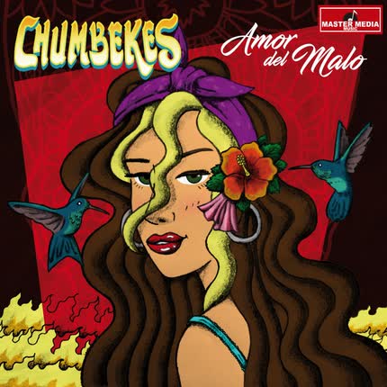 CHUMBEKES - Amor del Malo