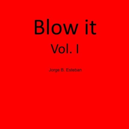 Carátula Blow It Vol.I