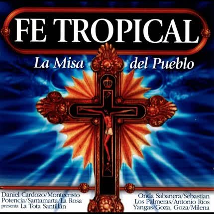 Carátula Fe Tropical - La Misa <br>Del Pueblo 