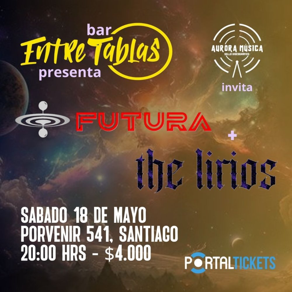 Flyer FUTURA + THE LIRIOS EN ENTRETABLAS