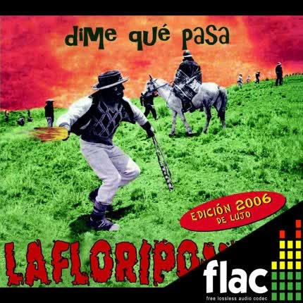 Carátula LA FLORIPONDIO - Dime Qué Pasa