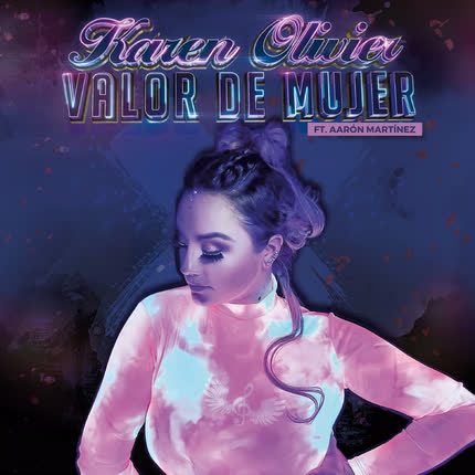 Carátula KAREN OLIVIER - Valor De Mujer (Feat. Aarón Martínez)