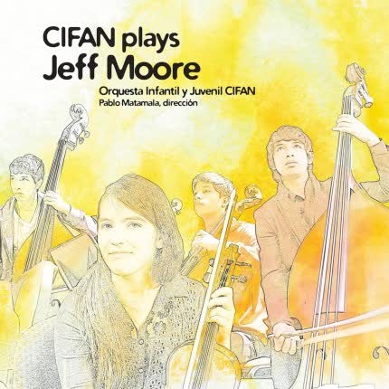 Carátula CIFAN Plays Jeff Moore
