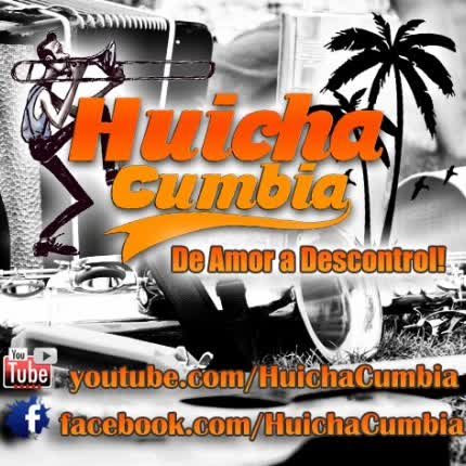 Carátula HUICHACUMBIA - Huichacumbia de Amor a Descontrol