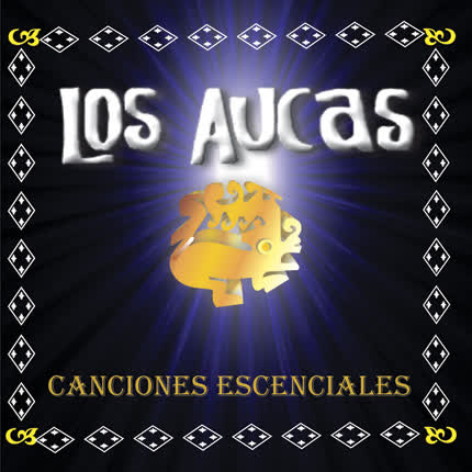 LOS AUCAS - Canciones Escenciales