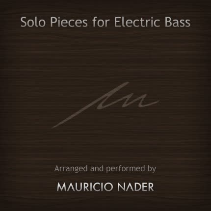 Carátula MAURICIO NADER - Solo Pieces for Electric Bass