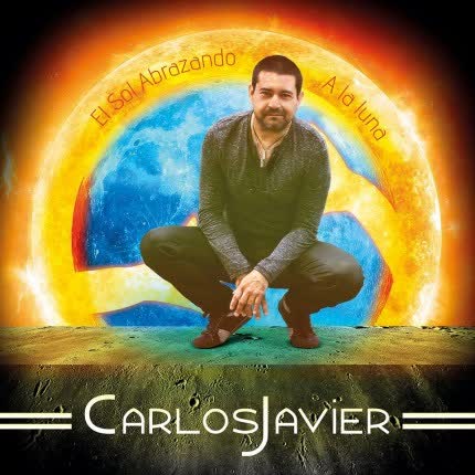 Carátula CARLOS JAVIER - El Sol Abrazando a La Luna
