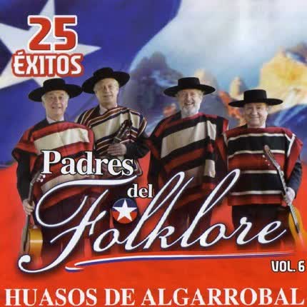 Carátula HUASOS DE ALGARROBAL - Padres del Folklore Vol.6