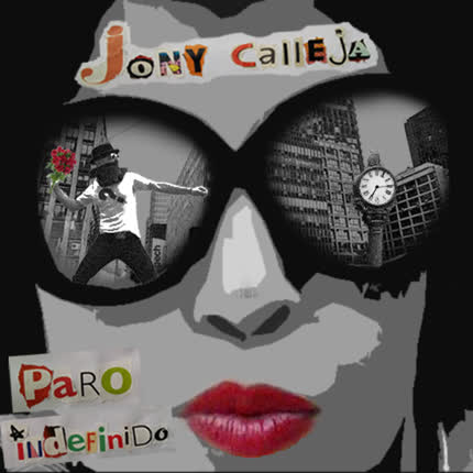 JONY CALLEJA - Paro Indefinido