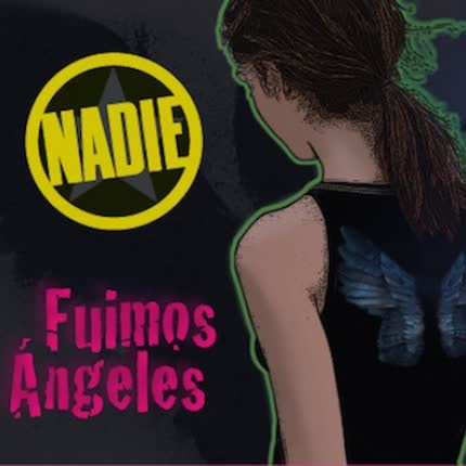 NADIE - Fuimos Angeles