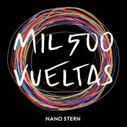 NANO STERN - Mil 500 Vueltas