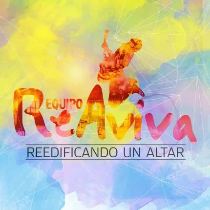 Carátula EQUIPO REAVIVA - Reedificando un Altar