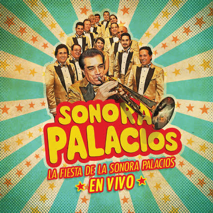 Carátula SONORA PALACIOS - La Fiesta de la Sonora Palacios (En Vivo)