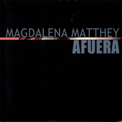 MAGDALENA MATTHEY - Afuera