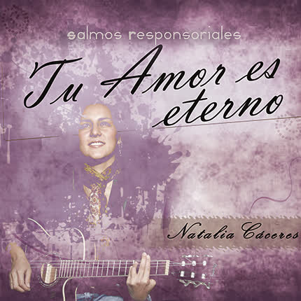 Carátula NATALIA CACERES - Tu Amor es Eterno