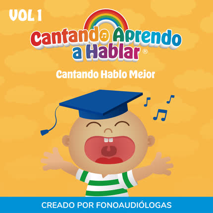 Carátula CANTANDO APRENDO A HABLAR - Cantando Hablo Mejor (Vol. 1)