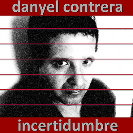 Carátula DANYEL CONTRERA - Incertidumbre