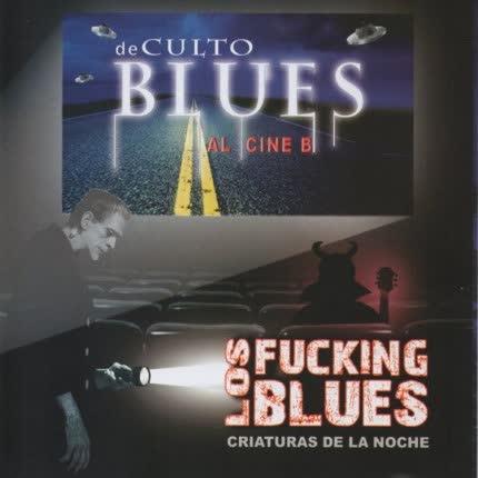 Carátula LOS FUCKING BLUES / CRIATURAS DE LA NOCHE - De Culto Blues