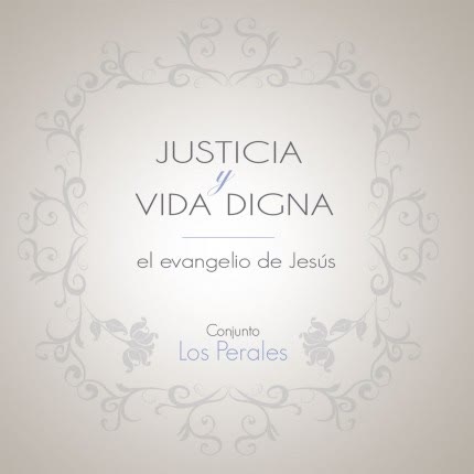 Carátula CONJUNTO LOS PERALES - Justicia Y Vida Digna
