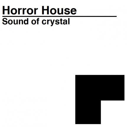 Carátula HORROR HOUSE - Sound of Crystal