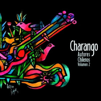 Carátula CHARANGUISTAS CHILENOS - Charango, Autores Chilenos. Vol. 2