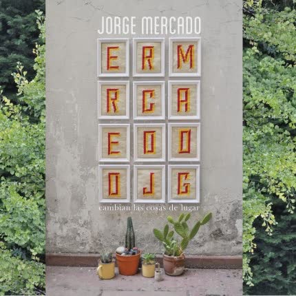 Carátula JORGE MERCADO - Cambian las cosas de lugar
