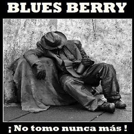 Carátula BLUES BERRY - No tomo nunca mas