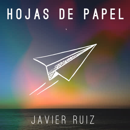 Carátula JAVIER RUIZ - Hojas de Papel