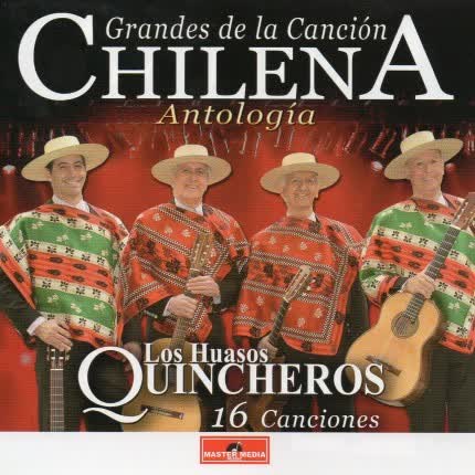 Carátula LOS HUASOS QUINCHEROS - Grandes de la Canción Chilena Antología