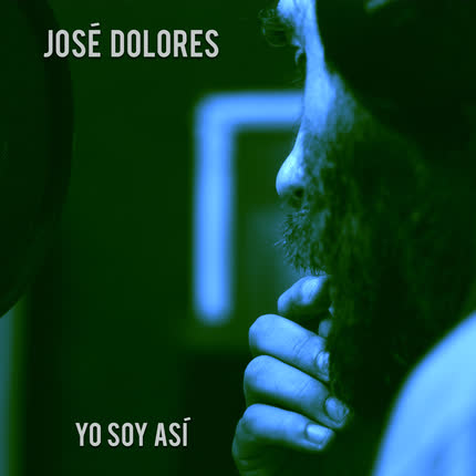 JOSE DOLORES - Yo Soy Así EP
