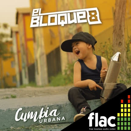 Carátula EL BLOQUE 8 - Cumbia Urbana