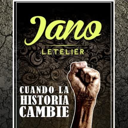 Carátula JANO LETELIER - Cuando la Historia Cambie