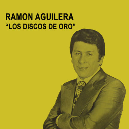Carátula RAMON AGUILERA - Los Discos de Oro