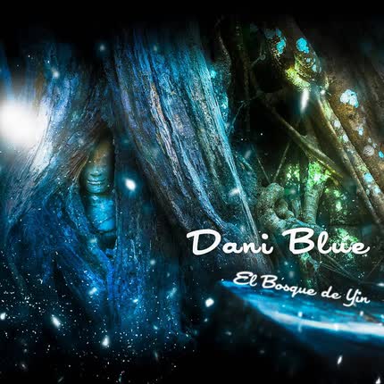 DANI BLUE - El Bosque de Yin