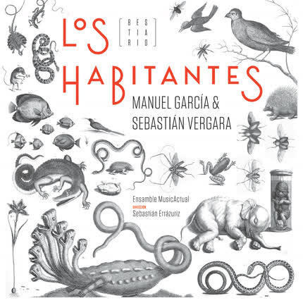 Carátula MANUEL GARCIA & SEBASTIAN VERGARA - Los Habitantes (Bestiario)