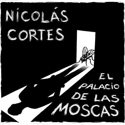 Carátula NICOLAS CORTES - El Palacio de las Moscas