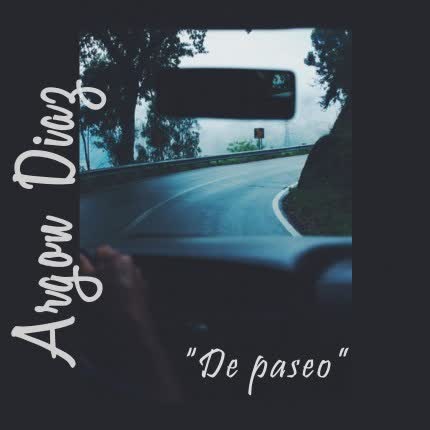 Carátula ARGON DIAZ - De Paseo