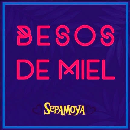 Carátula SEPAMOYA - Besos De Miel