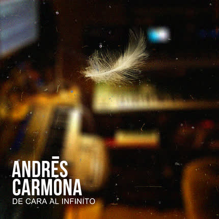 Carátula ANDRES CARMONA - De Cara al Infinito