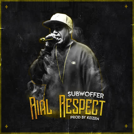Carátula SUBWOFFER - Rial Respect (Prod. by Keizen)