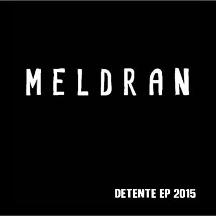 Carátula MELDRAN - Detente EP
