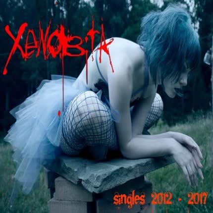 Carátula XENOBITA - Singles 2012 - 2017